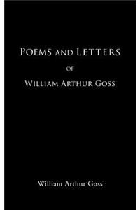 Poems and Letters of William Arthur Goss