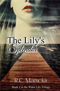 The Lily's Splendor