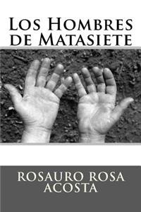 Hombres de Matasiete