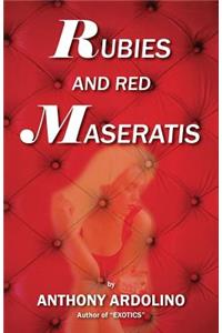 Rubies and Red Maseratis
