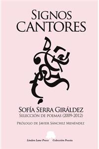 Signos cantores. Selección de poemas (2009-2012)