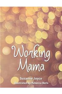 Working Mama