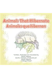 Animals That Hibernate/Animales Que Hibernan