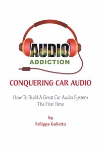 Conquering Car Audio