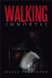 Walking Immortal