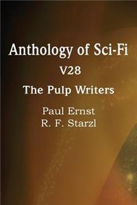 Anthology of Sci-Fi V28, the Pulp Writers