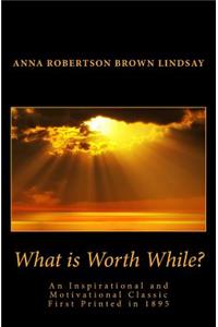 What is Worth While?