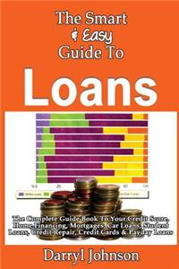 Smart & Easy Guide To Loans