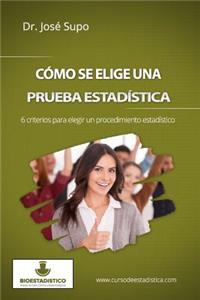 Cómo se elige una prueba estadística