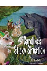 Caroline's Sticky Situation