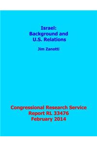 Israel: Background and U.S. Relations: Congressional Research Service Report Rl33476