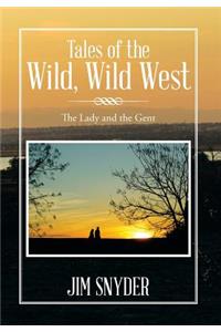 Tales of the Wild, Wild West