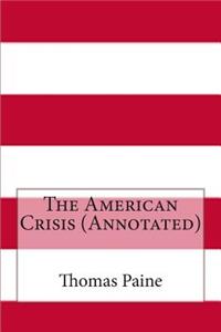 The American Crisis (Annotated)