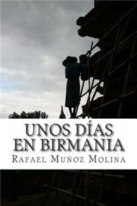 Unos Dias En Birmania