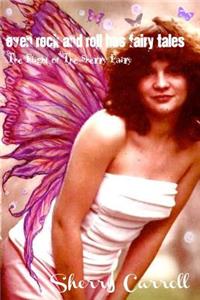 Even Rock and Roll has Fairy Tales