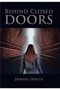 Behind Closed Doors