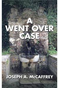 A Went Over Case