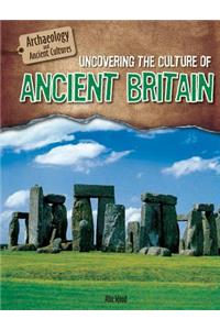 Uncovering the Culture of Ancient Britain