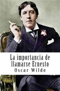 La Importancia de Llamarse Ernesto