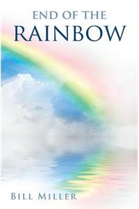 End of the Rainbow