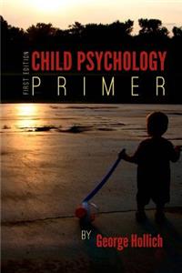 Child Psychology Primer