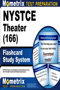 NYSTCE Theater (166) Flashcard Study System: NYSTCE Practice Test Questions and Exam Review for the New York State Teacher Certification Examinations