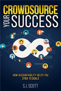 Crowdsource Your Success