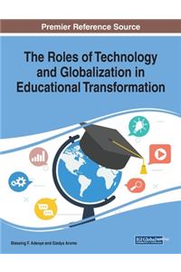 Roles of Technology and Globalization in Educational Transformation