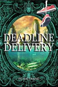 Deadline Delivery