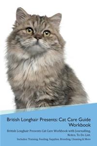 British Longhair Cat Presents