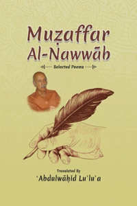 Mu?affar Al-Nawwab : Selected Poems
