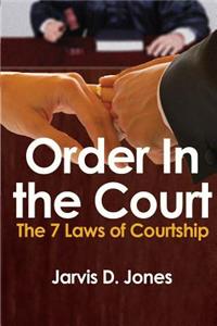 Order in the Court