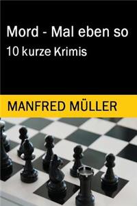 Mord - Mal eben so