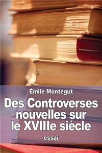 Des Controverses nouvelles sur le XVIIIe siècle