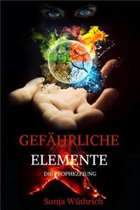 Gefährliche Elemente