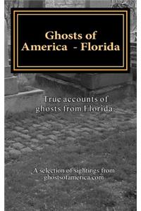 Ghosts of America - Florida