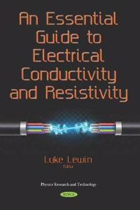 An Essential Guide to Electrical Conductivity and Resistivity