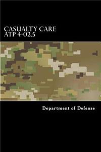 Casualty Care ATP 4-02.5