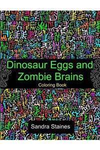 Dinosaur Eggs and Zombie Brains Coloring Book