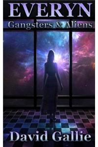 Everyn: Gangsters & Aliens