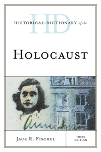 Historical Dictionary of the Holocaust