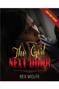 The Girl Next Door: Large Print Edition