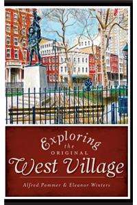 Exploring the Original West Village