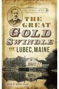 The Great Gold Swindle of Lubec, Maine