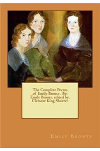 The Complete Poems of Emily Bronte . By