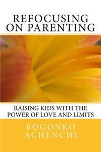 Refocusing on Parenting
