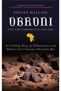 Obroni and the Chocolate Factory