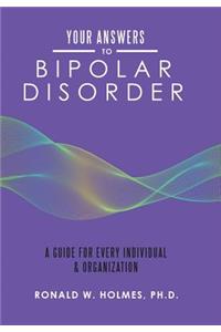Your Answers to Bipolar Disorder