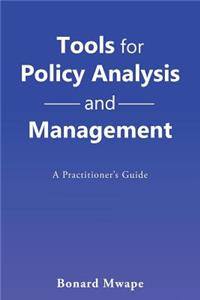 Tools for Policy Analysis and Management
