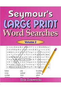 Seymour's Large Print Word Searches - Volume 2